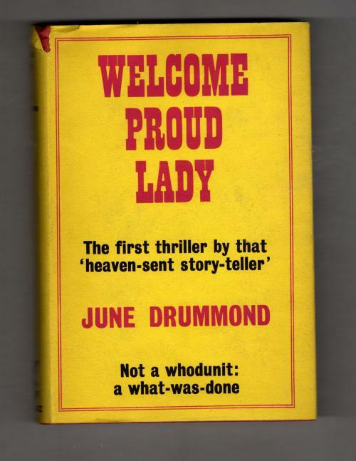 Welcome Proud Lady by June Drummond (First Edition) Gollancz File Copy