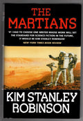 The Martians by Kim Stanley Robinson (First Edition)