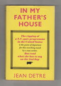 In My Father's House by Jean Detre (First Edition) Gollancz File copy