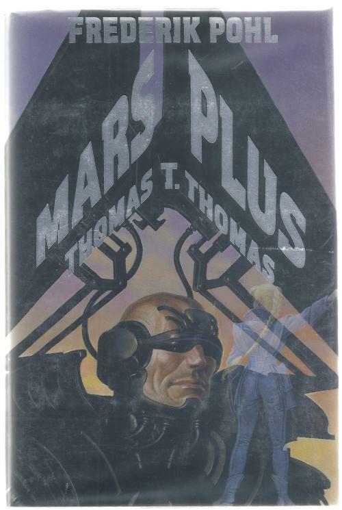 Mars Plus by Frederik Pohl Thomas T. Thomas (First Printing)