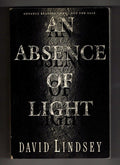 An Absence of Light by David Lindsey (First Edition) Advance Reading Copy