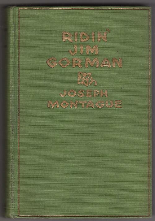 Ridin' Jim Gorman by Joseph Montague (First Edition)