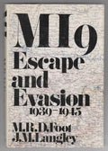 MI9 Escape and Evasion 1939-1945 by M.R.D. Foot & J.M. Langley