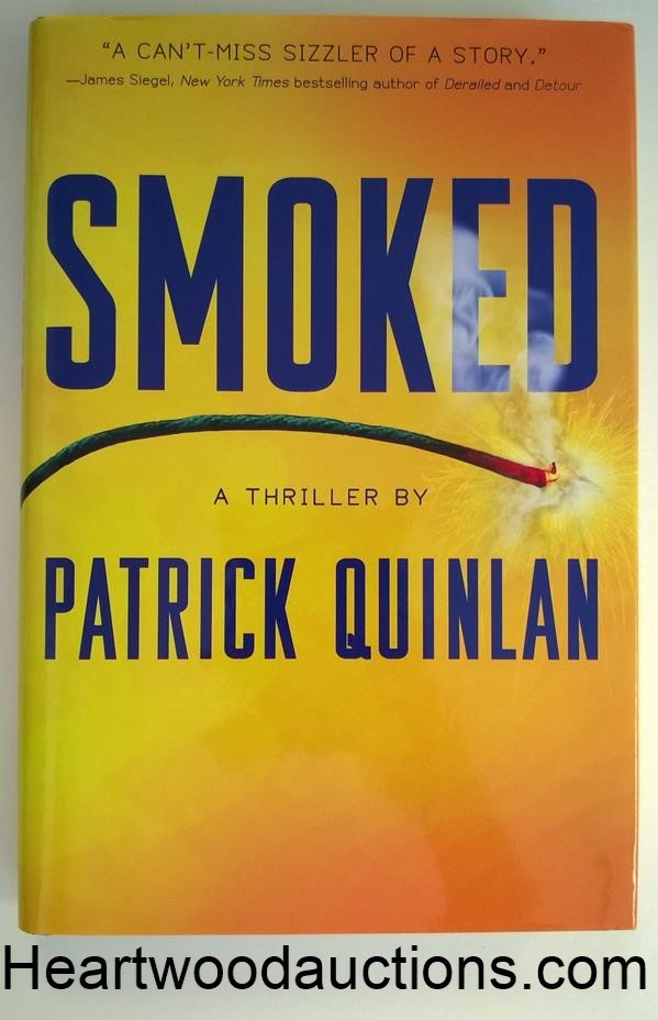 SMOKED by Patrick Quinlan SIGNED FIRST- High Grade