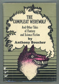 The Compleat Werewolf and Other Stories by Anthony Boucher First Printing