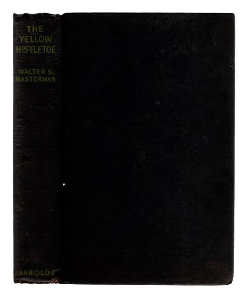 The Yellow Mistletoe by Walter S. Masterman (First Editions)