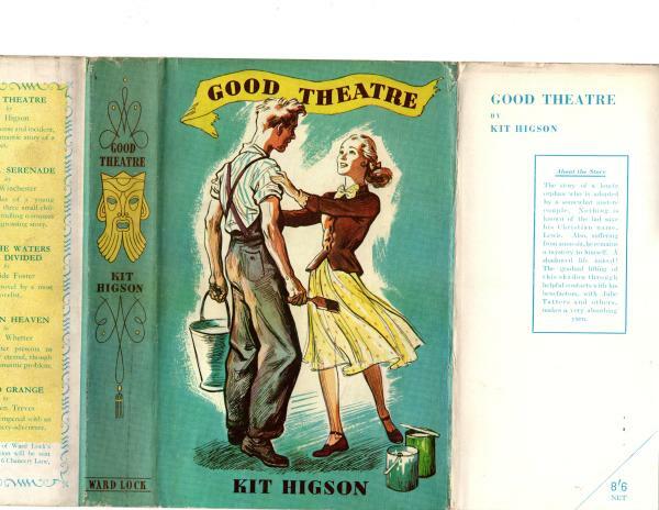 Good Theatre by Kit Higson (First Edition) File Copy