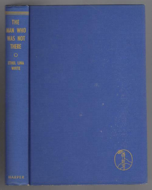The Man Who Was Not There by Ethel Lina White (First Edition)