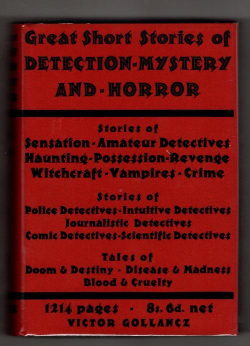 Great Short Stories of Detection, Mystery and Horror edited by Sayers