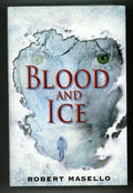 Blood and Ice by Robert Masello (first edition)- High Grade