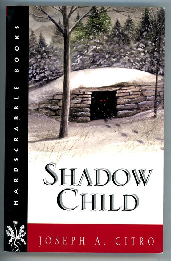 Shadow Child by Joseph A. Citro 1st edition signed- High Grade
