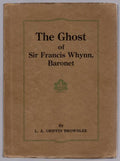 The Ghost of Sir Francis Whynn, Baronet by L.A. Griffin Brownlee