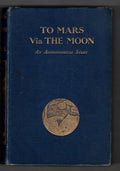 To  Mars via the Moon: An Astronomical Story by Mark Wicks