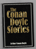 The Conan Doyle Stories by Arthur Conan Doyle (Reprint)