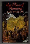 The Flies of Memory by Ian Watson (First Edition) Gollancz SF