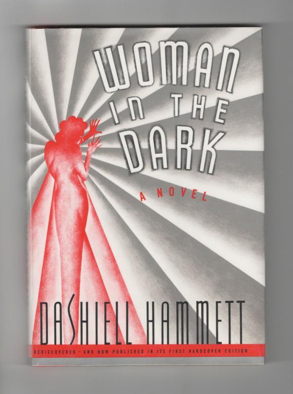 Woman in the Dark by Dashiell Hammett (First Hardcover Edition)