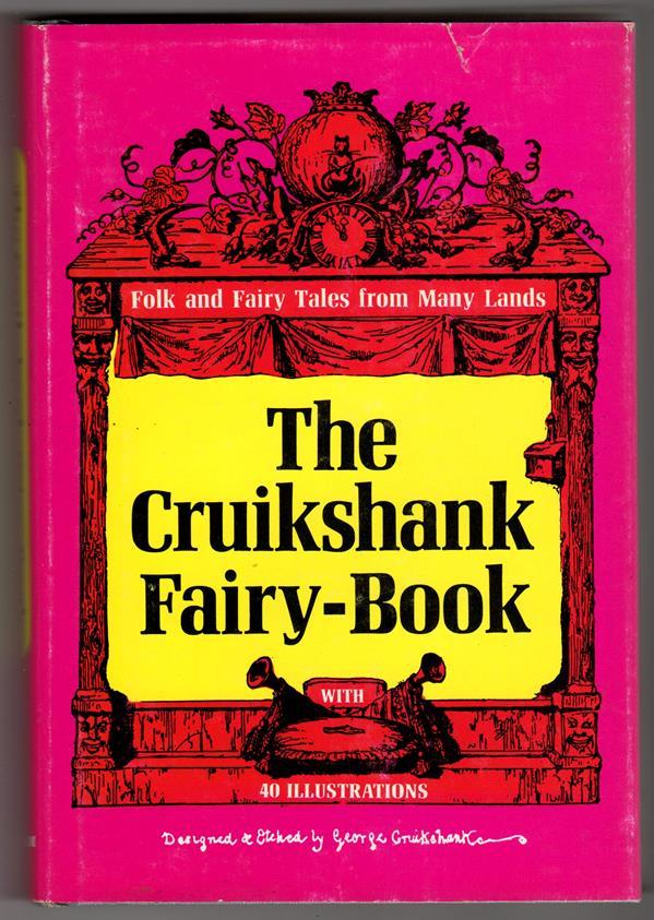 The Cruikshank Fairy-Book: Four Famous Stories by George Cruikshank
