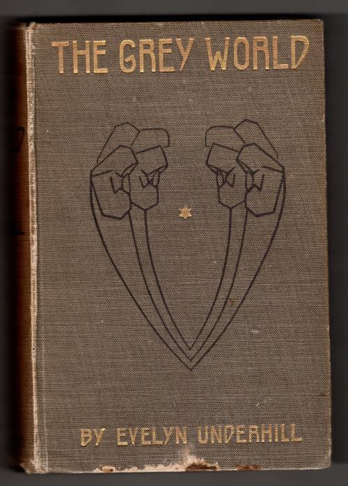 The Grey World by Evelyn Underhill (First Edition)