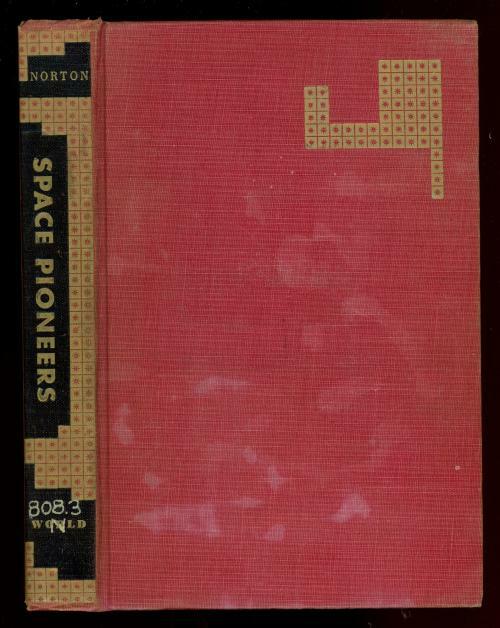 Space Pioneers by Andre Norton (First Edition)