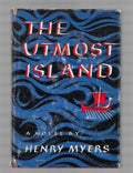 The Utmost Island by Henry Myers (First Edition)