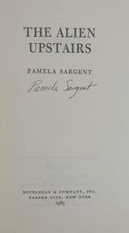 The Alien Upstairs by Pamela Sargent (First Edition) Signed