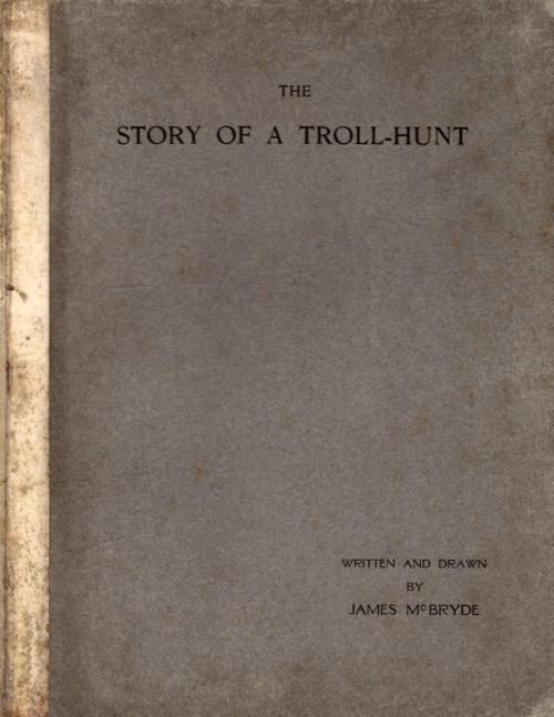 The Story of a Troll-Hunt by James McBryde (First Edition)