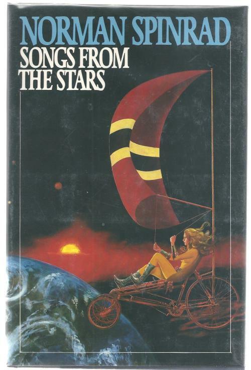 Songs from the Stars by Norman Spinrad (First Edition)