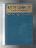 Lot & Company Manufacturers by Will Levington Comfort (First Edition)