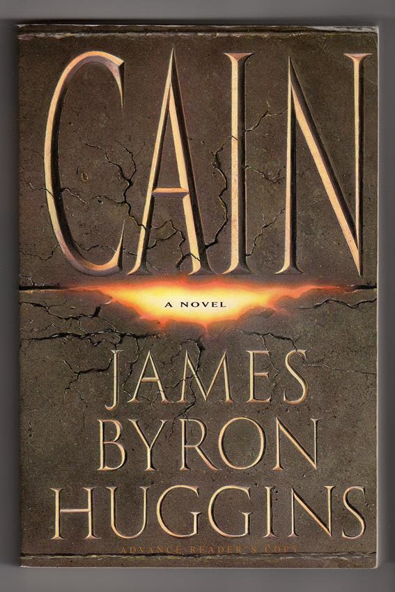 CAIN by James Byron Huggins (Advance Proof) (SOFTCOVER)