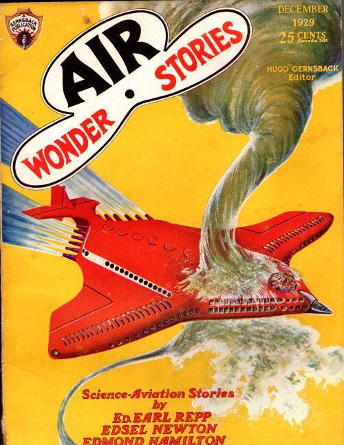Air Wonder Stories Dec 1929 Paul Cvr; Edmond Hamilton