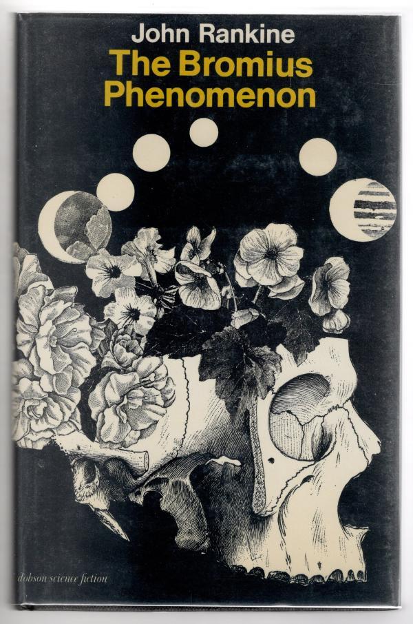 The Bromius Phenomenon by John Rankine (First Hardcover Edition)