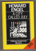 A City Called July by Howard Engel (First UK Edition) File Copy