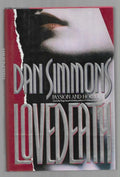 Lovedeath by Dan Simmons (First Edition) Signed