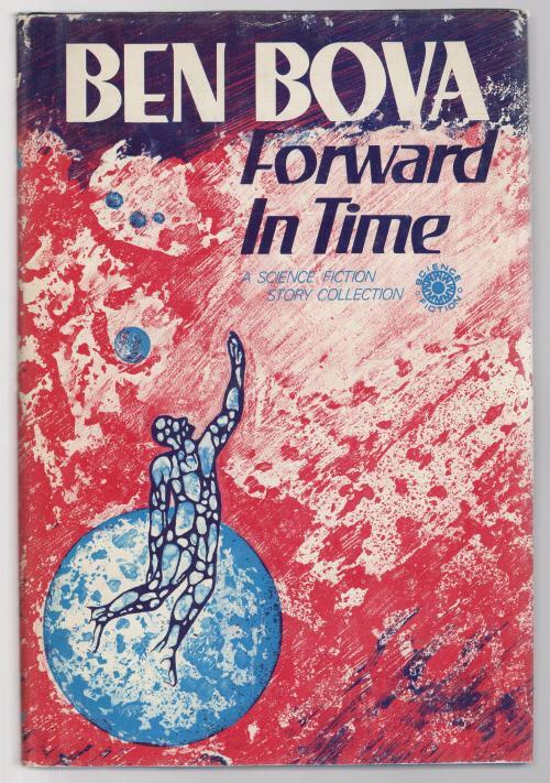 Forward in Time: A Science Fiction Story Collection by Ben Bova (1st Ed) Signed