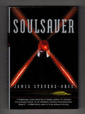 Soulsaver by James Stevens-Arce (First Edition)