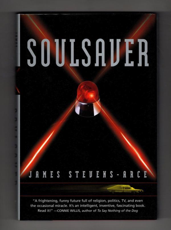 Soulsaver by James Stevens-Arce (First Edition)