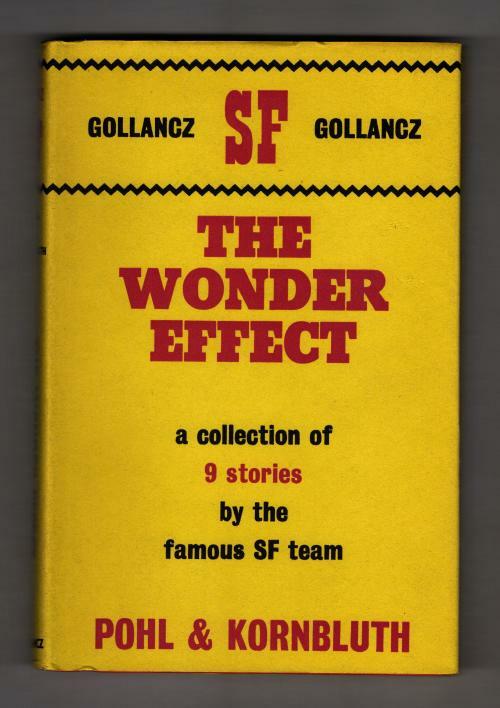 The Wonder Effect by Pohl & Kornbluth (First UK Edition) Gollancz SF