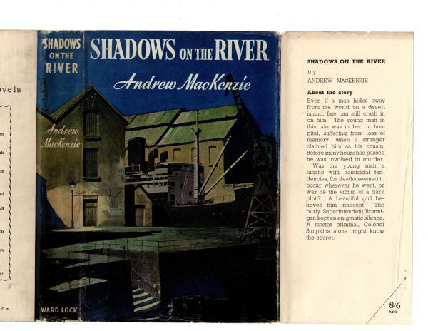 Shadows on the River by Andrew MacKenzie (First Edition) Hubin Listed