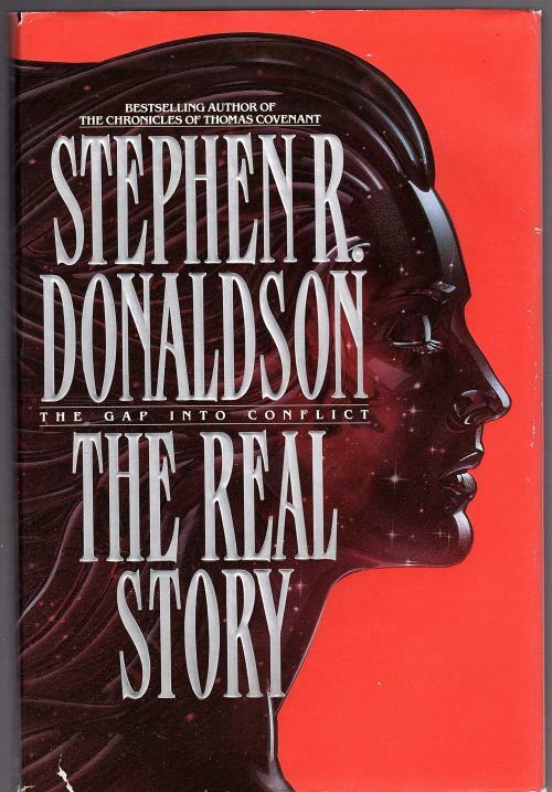 The Gap into Conflict: The Real Story by Stephen R. Donaldson (First)