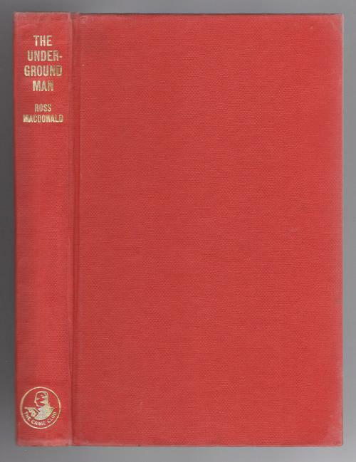 The Underground Man by Ross MacDonald (First UK Edition)