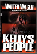 Kelly's People by Walter Wager 1st ed