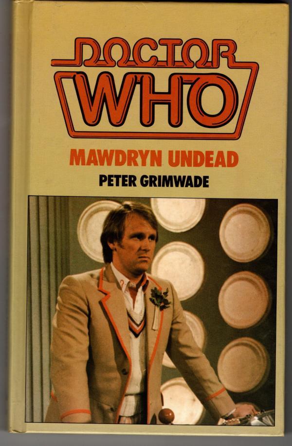 Doctor Who - Mawdryn Undead by Peter Grimwade Signed by Mark Strickson
