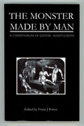 The Monster Made by Man by Franz J Potter (ed) 1st ed