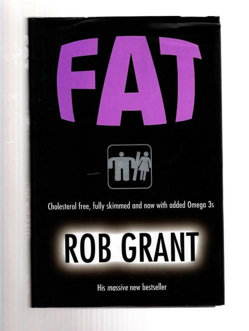 Fat by Rob Grant (First UK Edition) File Copy
