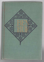 Ben-Hur: A Tale of the Christ by Lew Wallace (1906 Reissue)