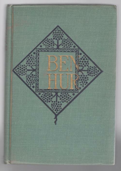 Ben-Hur: A Tale of the Christ by Lew Wallace (1906 Reissue)