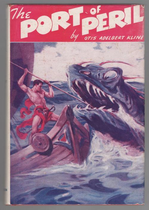 The Port of Peril by Otis Adelbert Kline (First Edition)