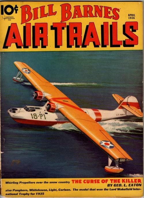 Bill Barnes Air Trails Apr 1936 Frank Tinsley Cvr; George L. Eaton Pulp