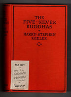 The Five Silver Buddhas by Harry Stephen Keeler (First Edition) File Copy