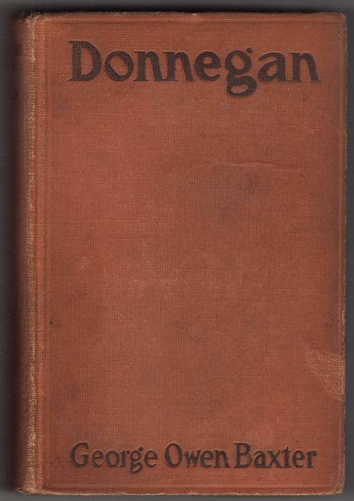 Donnegan by George Owen Baxter (aka Max Brand) First Edition